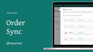 How to Use the OrderSync Application in RepairDesk [upl. by Etteniuqna]