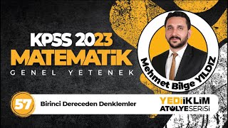 57  Birinci Dereceden Denklemler  2023 KPSS Matematik  Mehmet Bilge YILDIZ [upl. by Eelimaj]