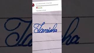 Tanisha name write in cursive writing cursivewritingbeautifulclipswritingshortsclips [upl. by Irdua]