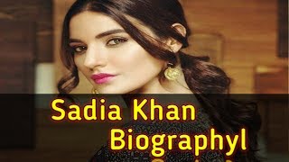 SADIA KHAN BIOGRAPHY AGE FAMILY AFFAIRS HEIGHT WEIGHT EDUCATION [upl. by Torruella]