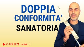 DOPPIA CONFORMITA in Sanatoria edilizia [upl. by Behre]