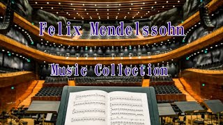 💽Classical Felix Mendelssohn 💽Music collection Violin Concerto Midsummer Night Dream Symphony BGM [upl. by Cronin]