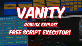 VANITY 😂  ROBLOX EXPLOIT  FREE FULL LUA EXECUTOR  UNPATCHED [upl. by Neidhardt101]