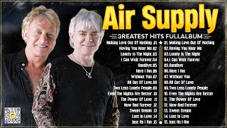 The Best Air Supply Songs 🍂 Best Soft Rock Legends Of Air Supply [upl. by Tonneson]