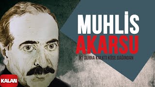 Muhlis Akarsu  İki Durna Kalktı Köse Dağından I Aşık Olan Durmaz Ağlar © 1998 Kalan Müzik [upl. by Rior385]