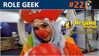 Ressaca Friends 2018 Music Video  Role Geek 22 [upl. by Pollie]