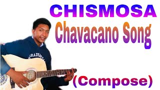 CHISMOSACHAVACANO SONG BY PAREEENG RYAAAN [upl. by Nywg]