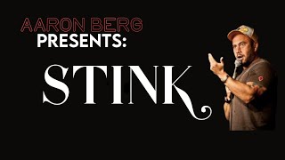 Aaron Berg Presents Stink [upl. by Masera946]