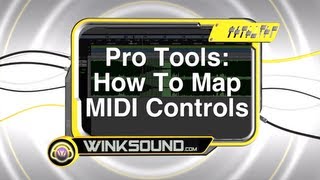 Pro Tools How To Map MIDI Controls  WinkSound [upl. by Fevre]