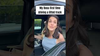 My Boss Drives A Lifted Truck For The First Time [upl. by Gaylor]