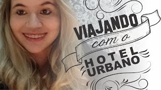 Minha experiência com o Hotel Urbano  Viagem internacional [upl. by Worl]