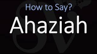 How to Pronounce Ahaziah CORRECTLY [upl. by Magdau]