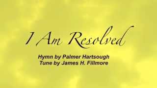 I Am Resolved Baptist Hymnal 301 [upl. by Leynwad]