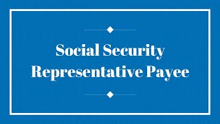 Social Security Representative Payee [upl. by Yehus887]