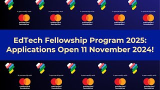 EdTech Fellowship Program 2025 Applications Open 11 November 2024 [upl. by Nysilla382]