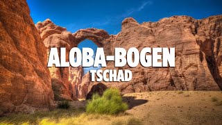 Aloba Arch Tschad – Ein abgelegenes Wunder in der Sahara  Explore Edge auf Deutsch [upl. by Killoran]