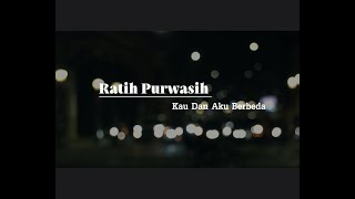 Ratih Purwasih  Kau dan Aku berbeda  Unofficial lyric video [upl. by Burl613]