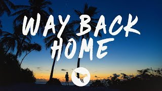 SHAUN feat Conor Maynard  Way Back Home Lyrics Sam Feldt Edit [upl. by Heddi]