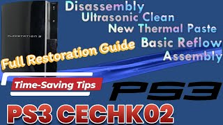 Full Restoration PS3 FAT CECHK02 – How to Disassemble Clean Reflow Add New Paste amp Assemble [upl. by Mcadams]