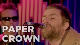 Liam Gallagher  Paper Crown Acoustic  LIVE From The Roof  Radio X session [upl. by Petie]