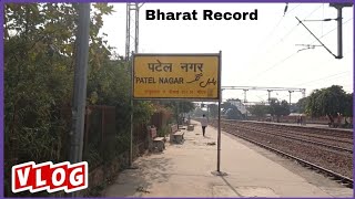 Patel Nagar Railway Station Vlog Video  Bharat Record  Diwali 🎇🪔 special [upl. by Yennek594]