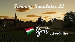 Farming Simiulator 22 nézői live friss Újrét 5rész [upl. by Anaitsirhc]