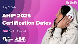 AHIP 2025 Certification Dates [upl. by Christoper]