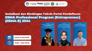 Sosialisasi dan Bimbingan Teknis Portal Pendaftaran IISMAE 2024 [upl. by Deraj]