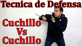 Tecnica De Defensa Contra Cuchillo Con Cuchillo En Combate [upl. by Ettolrahs]