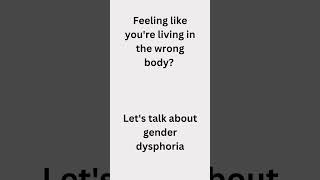 Understanding Gender Dysphoria genderdysphoria [upl. by Laidlaw]