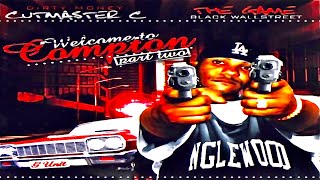 FULL MIXTAPE Cutmaster C amp The Game  Welcome To Compton Pt 2 2004 [upl. by Seiter776]