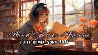 Confirm of Love lofi  Slow rewarb song Arijit Singh Songs 2024  Arijit Singh Jukebox Best 2024 [upl. by Leandra]