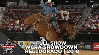 FULL SHOW WCRA Showdown Rodeo at Helldorado  2018 [upl. by Whatley191]