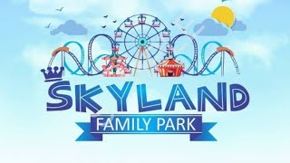 SkyLand Family Park  Amusement Park [upl. by Tamiko214]