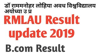 rmlau result 2019 rmlau bcom result 2019 rmlau result date 2019awadh university result [upl. by Yr]