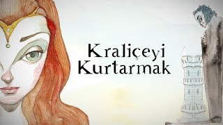 Kraliçeyi Kurtarmak [upl. by Lenka]