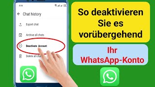 So deaktivieren Sie Ihr WhatsAppKonto vorübergehend ohne es zu löschen 2024 [upl. by Denni]