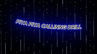 Piya Piya Calling Drilled Remix 76gaming73 [upl. by Gnehp]