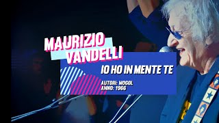 Io Ho In Mente Te  Maurizio Vandelli Live Agosto a Callabiana [upl. by Ttreve291]