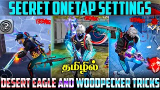 Best Onetap Settings Desert Eagle And Woodpecker… Tricks Tamil  Headshot Settings ⚙️ Free Fire ✅ [upl. by Akiraa]