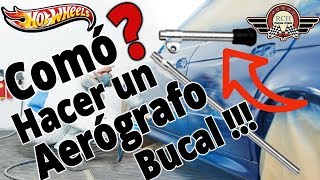 HOT WHEELS CUSTOMCOMO HACER UN AEROGRAFO BUCAL CON UN BOLIGRAFO [upl. by Anaul]