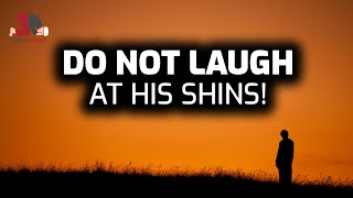 Dont laugh at his shins [upl. by Notsreik]