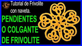 🧶💖PENDIENTES O COLGANTE DE FRIVOLITE🧵💎 [upl. by Khalin]