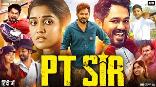 PT Sir Full Movie in Hindi Dubbed  Hiphop Tamizha Adhi  Kashmira Pardeshi  2024 Review amp Facts [upl. by Ikila]