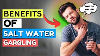 7 Surprising Benefits Of Saltwater Gargling [upl. by Westberg39]