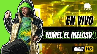 YOMEL EL MELOSO EN VIVO COMPLETO SPARTA LOUNGE 🔴 2023 [upl. by Arem]