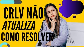 O QUE FAZER PARA ATUALIZAR O CRLV DIGITAL MÉTODO SIMPLES E RÁPIDO [upl. by Monah]