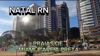 NATAL RN PRAIAS DE MIAMI E AREIA PRETA [upl. by Richia688]