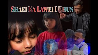 Shaei Ka Lawei i KhunKhasi Short Series [upl. by Gordy]