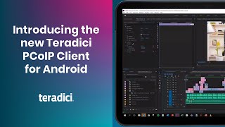 Introducing the New Teradici PCoIP Client for Android [upl. by Eelanna]